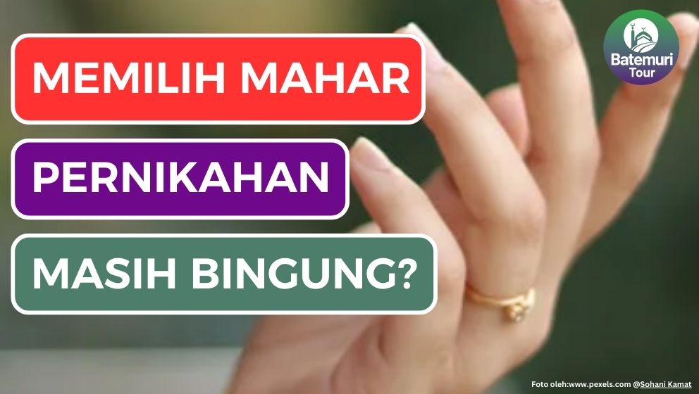 Bingung Memilih Mahar Pernikahan? Berikut Beberapa Hal yang Bisa Jadi Pertimbangan